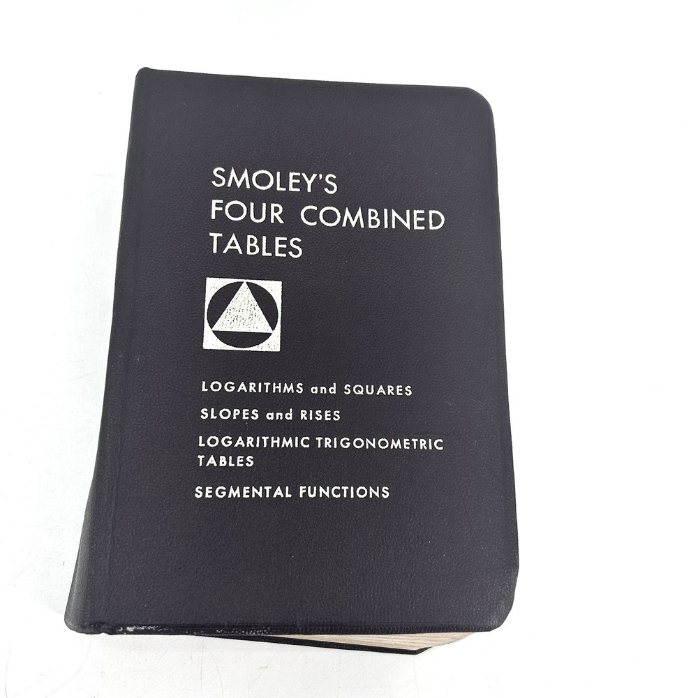 Smoley's Four Combined Tables 1971 Engineering Math Logarithms Squares Slopes